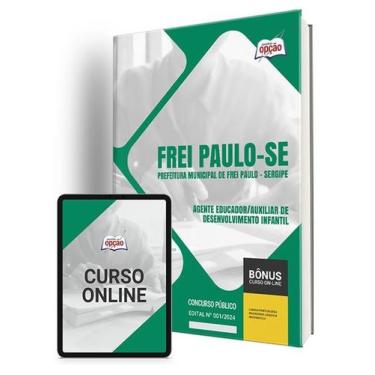 Imagem de Apostila Prefeitura de Frei Paulo - SE 2024 - Agente Educador/Auxiliar