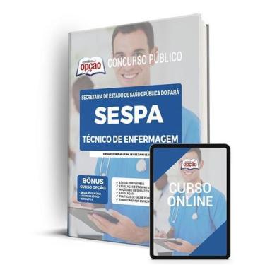 Imagem de Apostila SESPA - Técnico em Enfermagem - Apostilas Opção