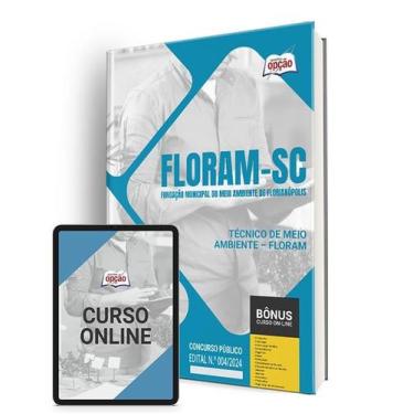 Imagem de Apostila FLORAM-SC 2024 - Técnico de Meio Ambiente - FLORAM - Apostila