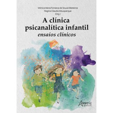 Imagem de A clínica psicanalítica infantil