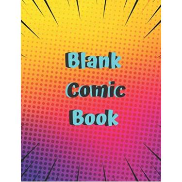 Imagem de Blank Comic Book : Draw Your Own Comic Book Notebook For Creating Your Own Graphic Novels DIY Comic Book For Drawing Comics & Graphic Novels: Large ... Blank Comic Panels Sketchbook Art Sketchpad