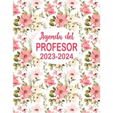 Imagem de Agenda del Profesor 2023-2024: Planificador para Profesores y Maestras - Organización del año escolar 2023-2024 - Formato A4