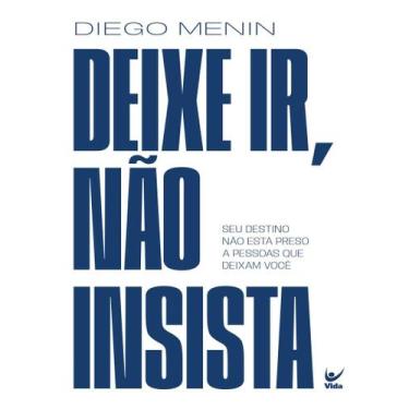 Imagem de Livro - Deixe Ir, Nao Insista - VIDA , 1, 13.3 x 20.8
