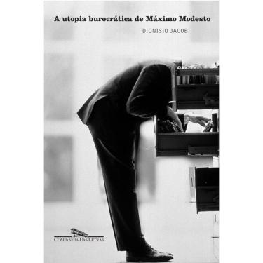 Imagem de A utopia burocrática de Máximo Modesto