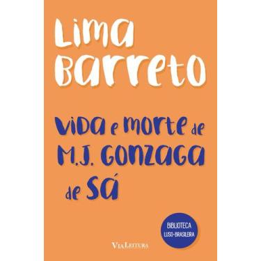 Imagem de Livro - Vida e morte de M. J. Gonzaga de Sá - Lima Barreto