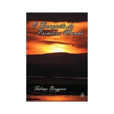 Imagem de O Banquete Do Primeiro Mundo