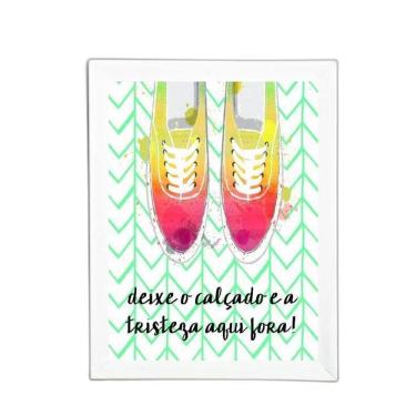 Imagem de Quadro Deixe O Calçado E A Tristeza Pra Fora 33X24Cm