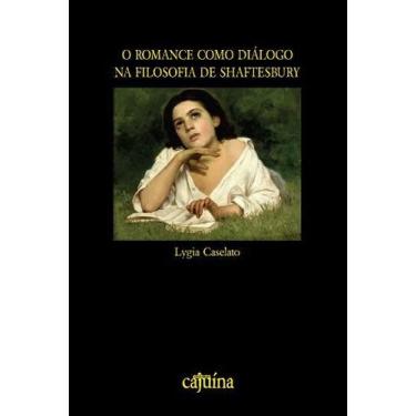 Imagem de Livro - O romance como diálogo na filosofia de Shaftesbury