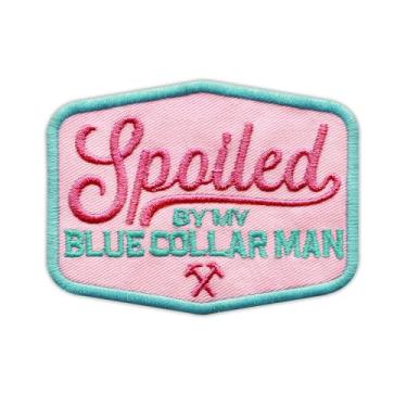 Imagem de Spoiled by My Blue Collar Patch bordado masculino colarinho azul engraçado esposa tecido bordado trabalhador da construção civil costurar remendos para roupas, mochilas, chapéus, presentes para
