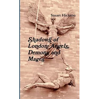 Imagem de Shadows of London: Angels, Demons and Mages