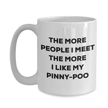 Imagem de Caneca The more people I meet the more I like my Pinny-poo â€“ Caneca de café divertida â€“ para amantes de cães