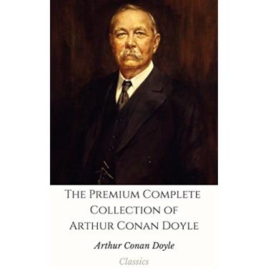 Imagem de The Premium Complete Collection of Arthur Conan Doyle (Annotated): (Collection Includes The Adventures of Sherlock Holmes, The Lost World, The Return of ... Sign of the Four, & More) (English Edition)