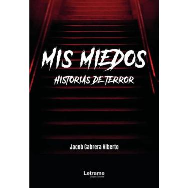 Imagem de Mis miedos. Historias de terror-Espanhol