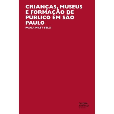 Imagem de Livro - Crianças, museus e formação de público em São Paulo