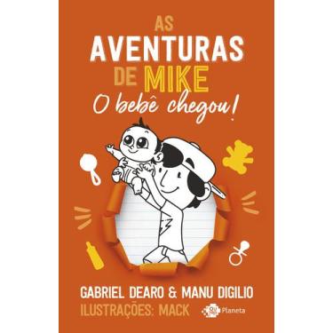 Imagem de As Aventuras De Mike 2 O Bebê Chegou! Gabriel Dearo