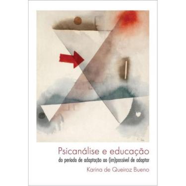 Imagem de Psicanálise e educação - BENJAMIN EDITORIAL