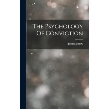 Imagem de The Psychology Of Conviction