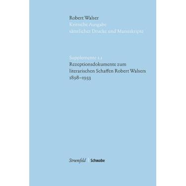 Imagem de Rezeptionsdokumente Zum Literarischen Schaffen Robert Walsers 1898-1933: 1.1