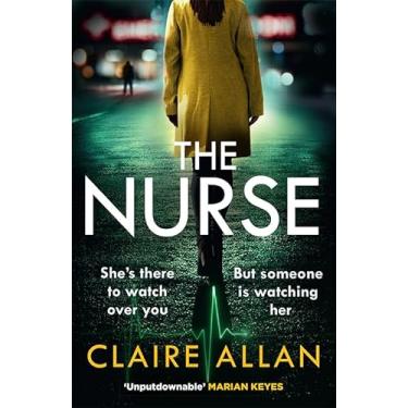 Imagem de The Nurse: The completely gripping psychological thriller that you won’t be able to put down