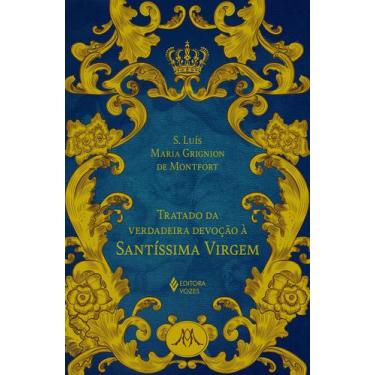 Imagem de Livro - Tratado da verdadeira devoção à SS. Virgem - Ed. Luxo
