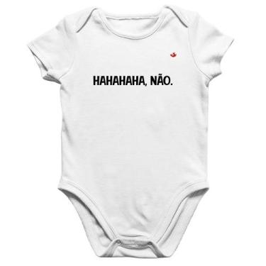 Imagem de Body Bebê Algodão Hahahaha, Não. - Foca na Moda, Branco, G