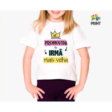 Imagem de Camiseta Infantil Promovida A Irmã Mais Velha - Chá De Bebê Zlprint