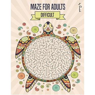 Imagem de Maze for Adults Difficult: Maze puzzle book for adults - 150 Difficult Mazes and Labyrinth - Big book of mazes for adults - Can you escape the maze?