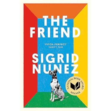 Imagem de The Friend: Winner of the National Book Award for Fiction and a New York Times bestseller