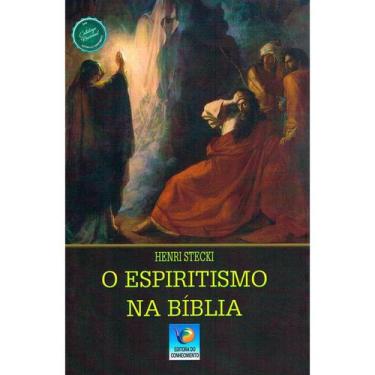 Imagem de Espiritismo na Bíblia (O) - Nova Edição - EDITORA DO CONHECIMENTO