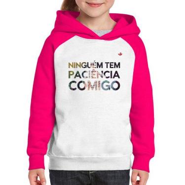 Imagem de Moletom Infantil Ninguém tem paciência comigo - Foca na Moda, Branco, 