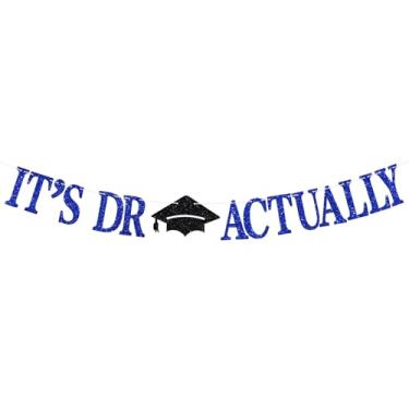 Imagem de RLXPT It's Dr Actually Banner, Congrats Doutorate Degree Hanging Decorations, Congrats PHD JD MD Grad, Glittery Class of 2025 Senior Graduation Party Decoration Supplies, Blue Glitter