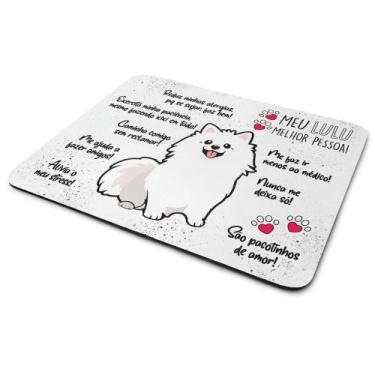 Imagem de Mouse Pad Dog - Meu Lulu Spitz, melhor pessoa! M2 - JPS INFO