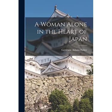 Imagem de A Woman Alone in the Heart of Japan