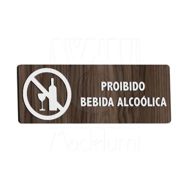 Imagem de Placa Sinalização Madeira Proibido Bebida Alcoólica Parede - Madelumi
