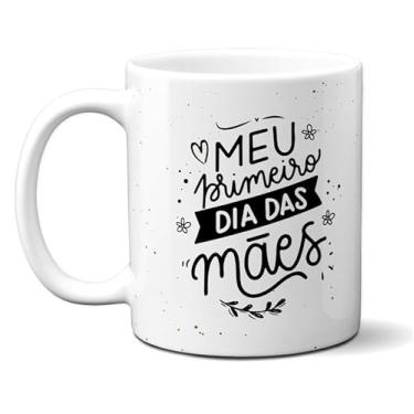 Imagem de Caneca Xícara Porcelana Presente Mãe Primeiro Dia