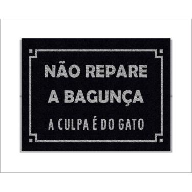 Imagem de Tapete Capacho Não Repare a Bagunça a Culpa é do Gato - capacho com ar