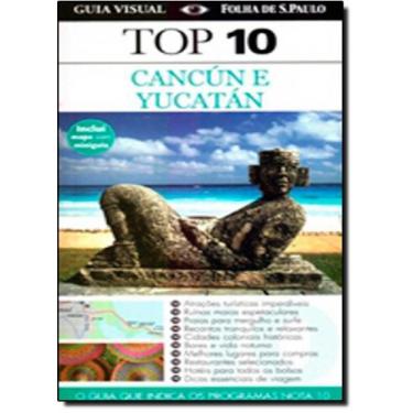 Imagem de Guia Visual Top 10: Cancún e Yucatán - O Guia que Indica os Programas 