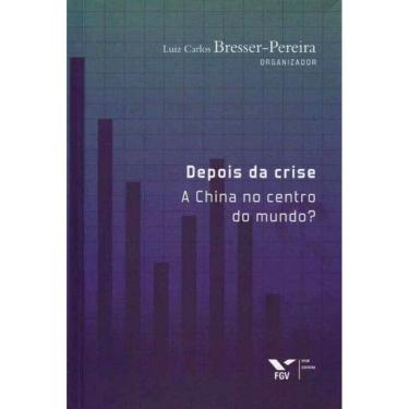 Imagem de Depois da Crise  a China no Centro do Mundo?