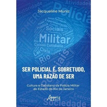Imagem de “Ser Policial É, Sobretudo, Uma Razão De Ser”