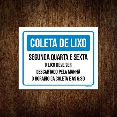 Imagem de Placa Coleta De Lixo Segunda Quarta Sexta Regras 18X23