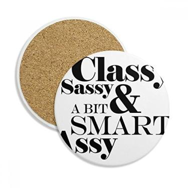 Imagem de Porta-copos de cerâmica com citação elegante Sassy & A Bit Smart Assy Porta-copos com pedra absorvente para bebidas, presente de 2 peças