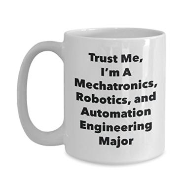 Imagem de Caneca Trust Me, I'm A Mechatronics, Robótica e Engenharia de Automação - Caneca de Café Divertida - Lindas ideias de presentes de graduação para amigos e colegas de classe (425 g)