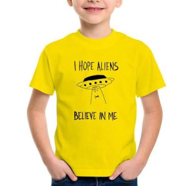 Imagem de Camiseta Infantil I Hope Aliens Believe In Me - Foca Na Moda