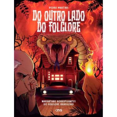 Imagem de Do Outro Lado Do Folclore: Narrativas Horripilantes Do Folclore Brasileiro 1ªed