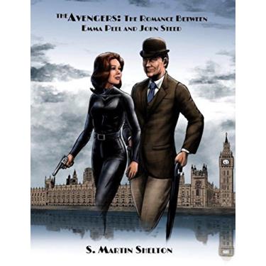 Imagem de The Avengers: The Romance Between John Steed and Emma Peel (English Edition)