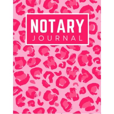 Imagem de Notary Journal: 8.5x11 Large Notarial Logbook/With 200 Numbered Pages - Two Records Logs Per Page / 400 Records/Modern Cheetah Animal Print - ... Pink/Ledger Book Gift For Signing Agents