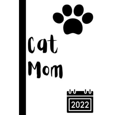 Imagem de 2022 Planner Cat Mom: 6x9 Inch. Soft Cover. A Week To A Double Page From Monday To Sunday. Appointments, Organiser, Notes, Meetings. Calendars For 2021, 2022 & 2023.