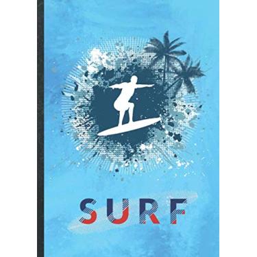 Imagem de Surf: liniertes Notizbuch für Surfer • Notizheft im A4-Format, 120 Seiten, Soft Cover • Original by Goldesel • Lined Notebook • Perfekt als Schulheft, Übungsheft, Vokabelheft, Schreibheft!