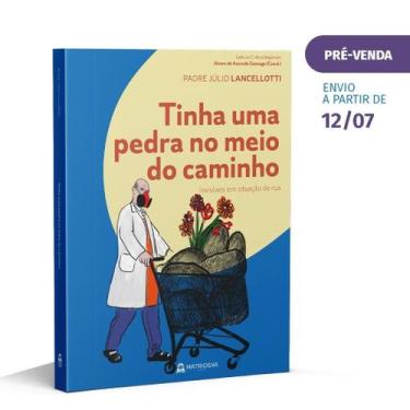 Imagem de Livro - Tinha uma pedra no meio do caminho - Invisíveis em situação de