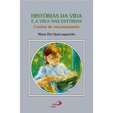 Imagem de Histórias da Vida e a Vida nas Estórias - PAULUS EDITORA, 3